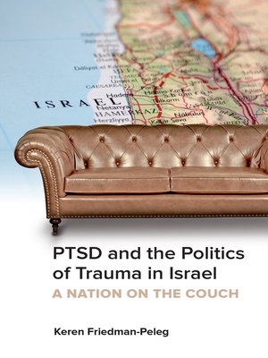 cover image of PTSD and the Politics of Trauma in Israel